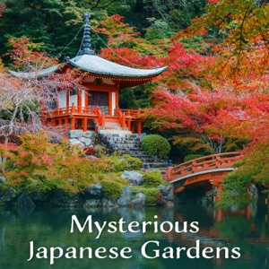 Mysterious Japanese Gardens - Magical Worlds, Zen Spirit, Soothing Relaxation, Healing Meditation, Cherry Blossoms, Koto & Harp Music