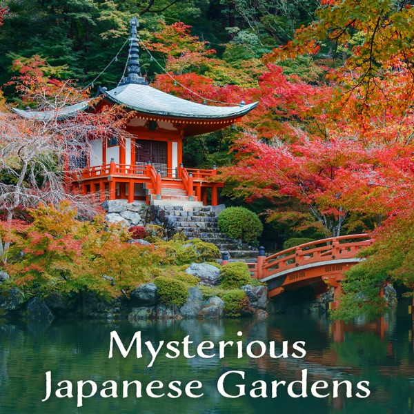 Mysterious Japanese Gardens - Magical Worlds, Zen Spirit, Soothing Relaxation, Healing Meditation, Cherry Blossoms, Koto & Harp Music