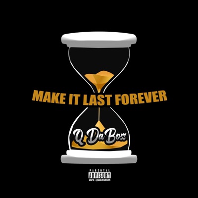 Make It Last Forever - Single
