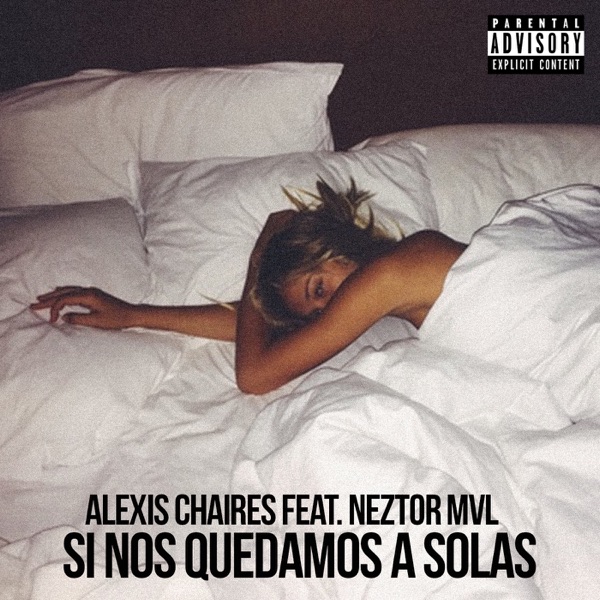 Si Nos Quedamos a Solas (feat. Neztor MVL)