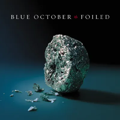 Foiled - Blue October Foiled - Blue October