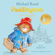 Michael Bond - Paddington at St Paul’s