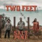 Two Feet - Salt & Pine lyrics