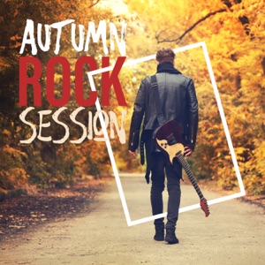 Autumn Rock Session - Evening Relaxation, Easy Listening, Background Rhythms