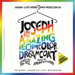 Joseph and the Amazing Technicolor Dreamcoat (Canadian Cast Recording) - Andrew Lloyd Webber