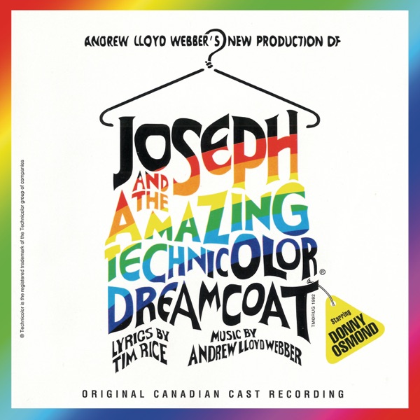 Joseph and the Amazing Technicolor Dreamcoat (Canadian Cast Recording) - Andrew Lloyd Webber & Tim Rice