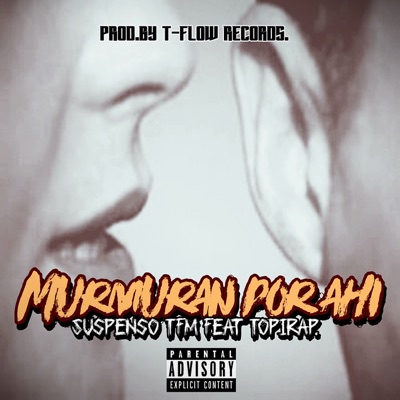 Murmuran por Ahí (feat. Topirap) - Single