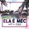 Ela É Mec (feat. Walshy Fire & Maahez) - Naldo Benny lyrics