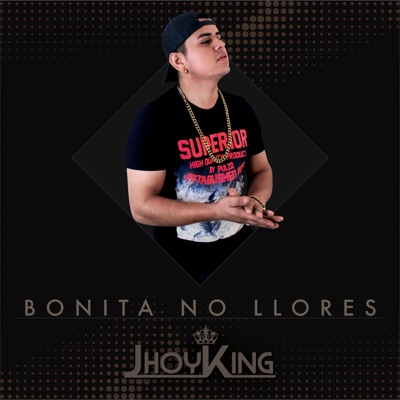 Bonita No Llores - Single