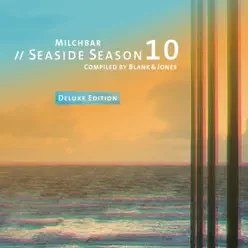 Milchbar Seaside Season 10 (Deluxe Edition) - Blank & Jones
