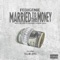 Married to the Money (feat. Taj-He-Spitz) - Fedigenie lyrics