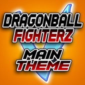 Dragon Ball Fighterz Main Theme artwork
