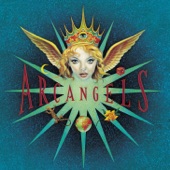 Arc Angels - Sent By Angels