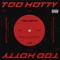 Too Hotty - Quality Control, Quavo, Takeoff & Offset lyrics