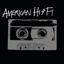 American Hi-Fi - American Hi-Fi