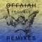 Trouble - OFFAIAH lyrics