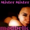 Mister Mister - Madbello lyrics