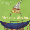 Mykolas Žvejas - Keistuolių Teatras