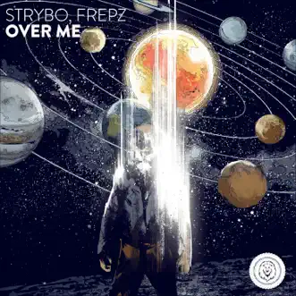 Over Me by Strybo & Frepz song reviws