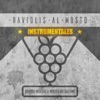 Raviolis al Mosto (feat. Moisés No Duerme) [Instrumentales]