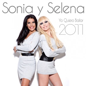 Sonia y Selena - Yo Quiero Bailar (2011 Reloaded Radio Mix) - Line Dance Musique