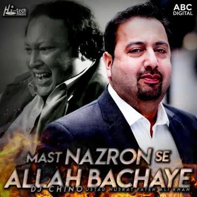 Mast Nazron Se Allah Bachaye (feat. DJ Chino) - Single - Nusrat Fateh Ali Khan