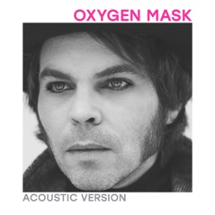 Oxygen Mask (Acoustic Version) - Single