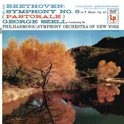 Beethoven:  Symphony No. 6 in F Major, Op. 68 "Pastoral" - New York Philharmonic