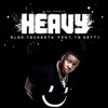 Heavy (feat. Yo Gotti) - Single
