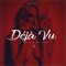 Deja Vu - J. Palacios lyrics