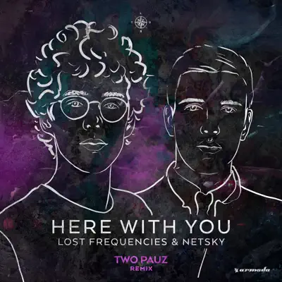 Here with You (Two Pauz Remix) - Single - Netsky Here with You (Two Pauz Remix) - Single - Netsky