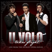 Il Volo ... Takes Flight (Live from the Detroit Opera House) artwork