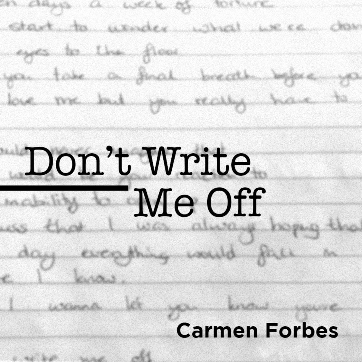 Carmen Forbes. Write me off
