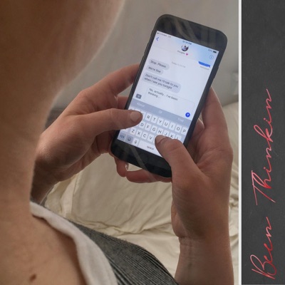 Been Thinkin' - Single