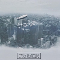 Change - Single - Casey Reynolds