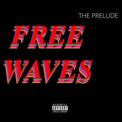 Freewaves the Prelude - Single
