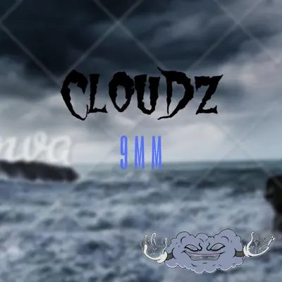 Listen to 9Mm - Single by Cloudz