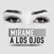 Mírame a Los Ojos - Pater lyrics