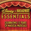 Disney On Broadway Essentials - Celebrating 15 Years of Magical Musicals, 2009