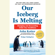 John Kotter & Holger Rathgeber - Our Iceberg Is Melting: Changing and Succeeding Under Any Conditions (Unabridged)