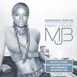 Enough Cryin' (CD 1) - Single - Mary J. Blige
