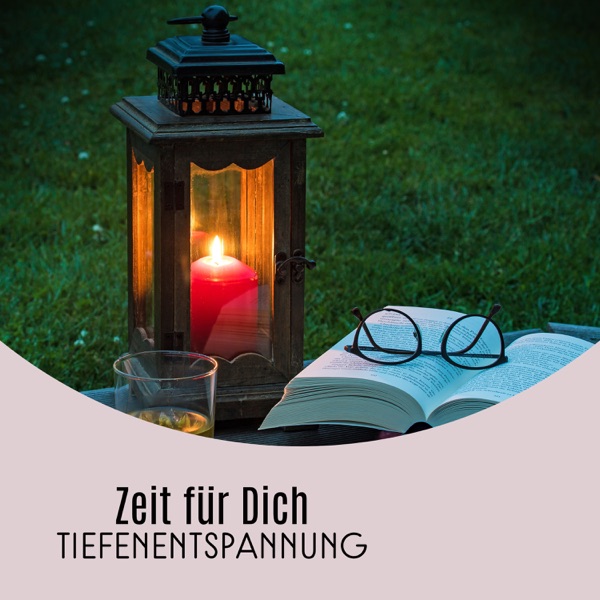 Zeit für Dich – Tiefenentspannung, Meditation Zen, Yoga, Reiki Heilung
