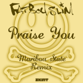 Praise You (Maribou State Remix) - Fatboy Slim
