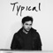 Typical - Low Cut High Tops lyrics