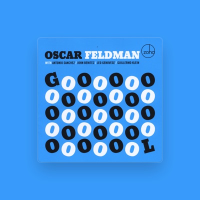 Listen to Oscar Feldman, watch music videos, read bio, see tour dates & more!