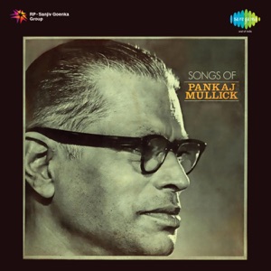 Songs of Pankaj Mullick, Vol. 1 - Single