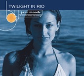 Jazz Moods: Twilight In Rio