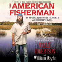 The American Fisherman - Willie Robertson &amp; William Doyle Cover Art