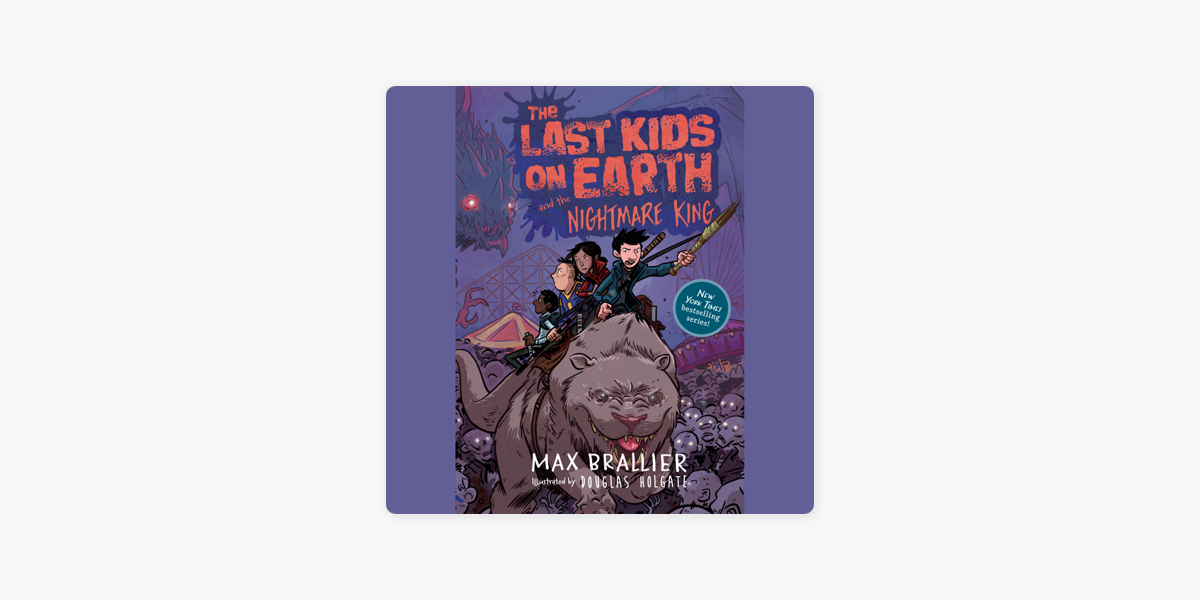 The Last Kids on Earth and the Nightmare by Max Brallier