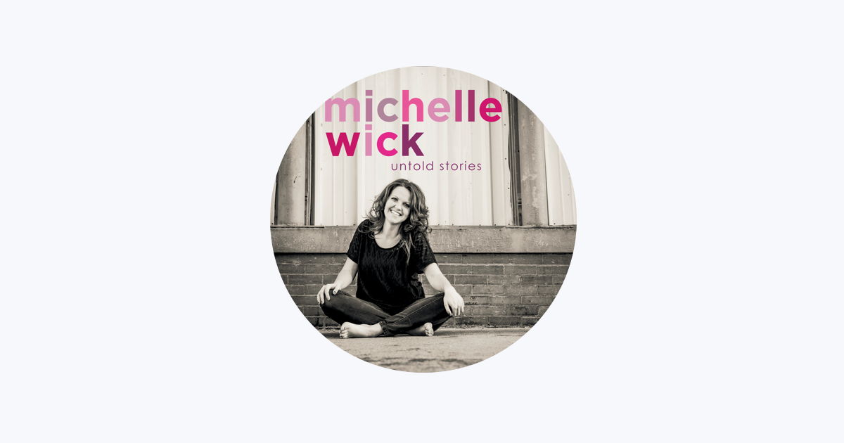 Michelle Wick Apple Music